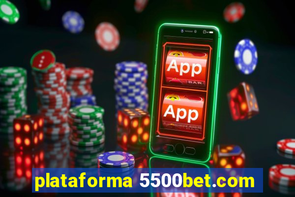 plataforma 5500bet.com